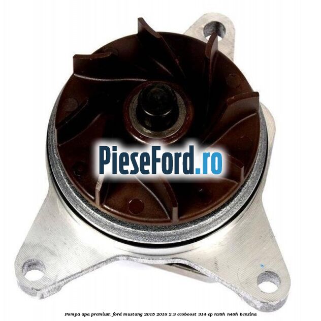 Pompa apa premium Ford Mustang 2015-2018 2.3 EcoBoost 314 cp Pompa apa premium Ford Mustang 2015-2018 2.3 EcoBoost 314 cp N38H, N48H benzina
