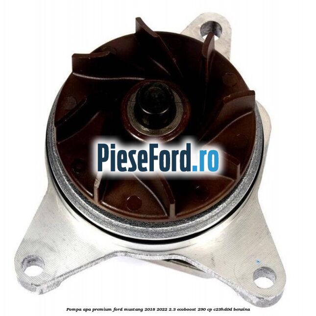 Pompa apa premium Ford Mustang 2018-2022 2.3 EcoBoost 290 cp C23HD0D benzina