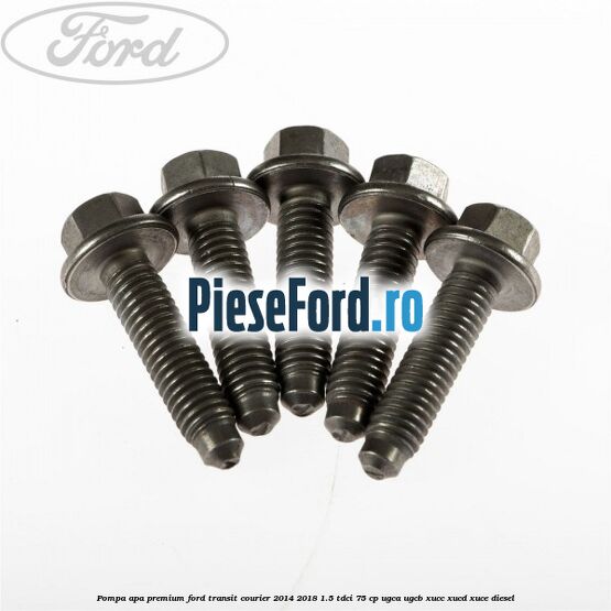 Pompa apa premium Ford Transit Courier 2014-2018 1.5 TDCi 75 cp UGCA, UGCB, XUCC, XUCD, XUCE diesel