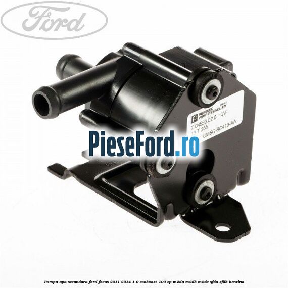 Pompa apa secundara Ford Focus 2011-2014 1.0 EcoBoost 100 cp M2DA, M2DB, M2DC, SFDA, SFDB benzina