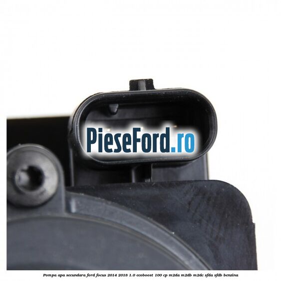 Pompa apa secundara Ford Focus 2014-2018 1.0 EcoBoost 100 cp Pompa apa secundara Ford Focus 2014-2018 1.0 EcoBoost 100 cp M2DA, M2DB, M2DC, SFDA, SFDB benzina