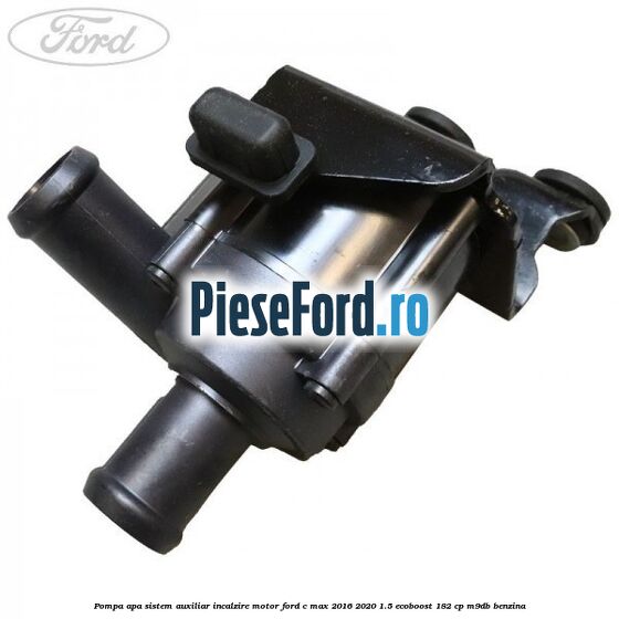 Pompa apa, sistem auxiliar incalzire motor Ford C-Max 2016-2020 1.5 EcoBoost 182 cp M9DB benzina
