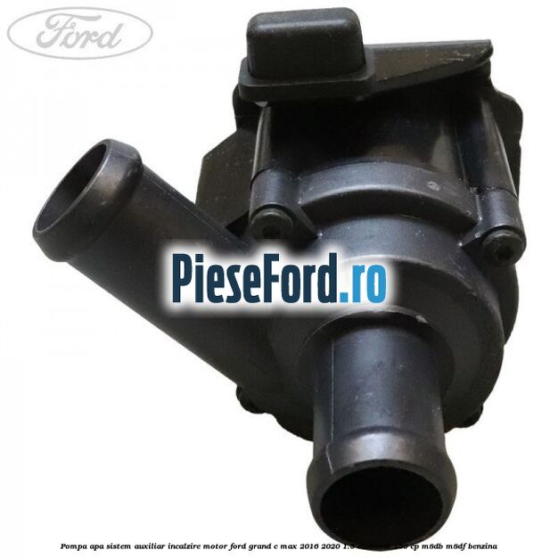 Pompa apa, sistem auxiliar incalzire motor Ford Grand C-Max 2016-2020 1.5 EcoBoost 150 cp M8DB, M8DF benzina