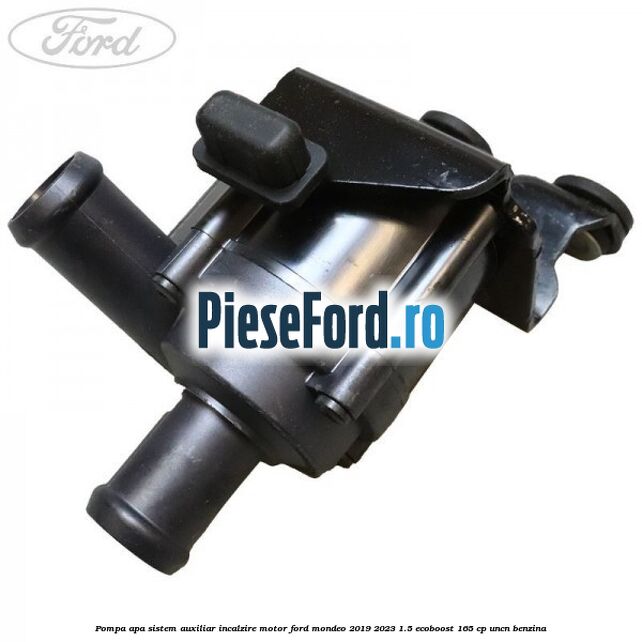 Pompa apa, sistem auxiliar incalzire motor Ford Mondeo 2019-2023 1.5 EcoBoost 165 cp UNCN benzina