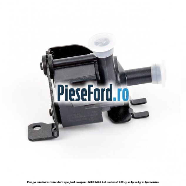 Pompa auxiliara recirculare apa Ford EcoSport 2019-2023 1.0 EcoBoost 125 cp M1JC, M1JJ, M1JU benzina