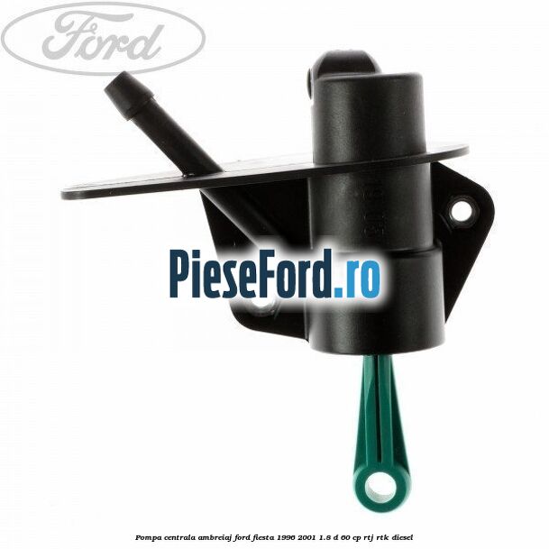 Pompa centrala ambreiaj Ford Fiesta 1996-2001 1.8 D 60 cp