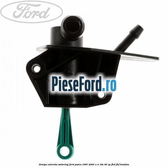 Pompa centrala ambreiaj Ford Puma 1997-2003 1.4 16V 90 cp FHD, FHF benzina