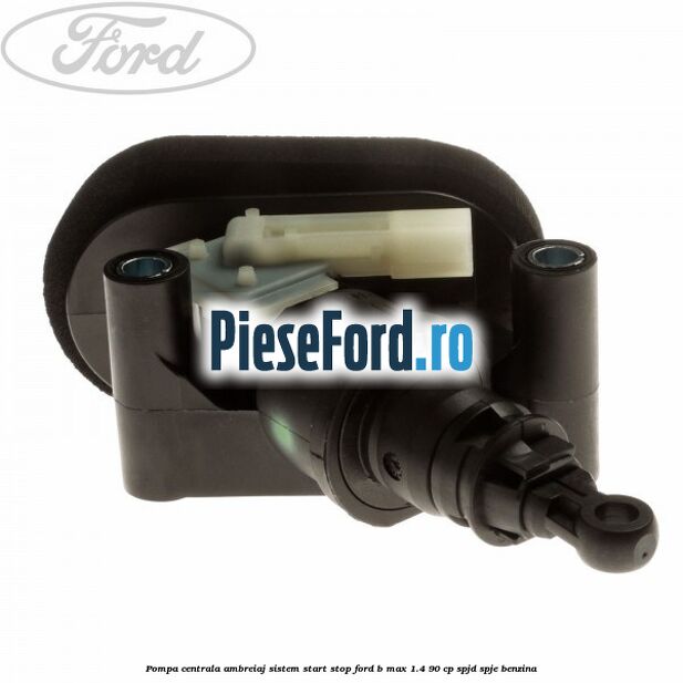 Pompa centrala ambreiaj sistem start stop Ford B-Max 1.4 90 cp SPJD, SPJE benzina