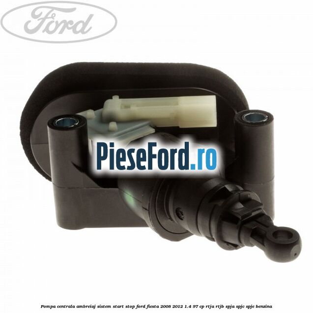 Pompa centrala ambreiaj sistem start stop Ford Fiesta 2008-2012 1.4 97 cp RTJA, RTJB, SPJA, SPJC, SPJE benzina