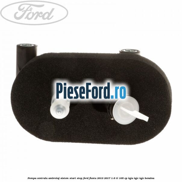 Pompa centrala ambreiaj sistem start stop Ford Fiesta 2013-2017 1.6 Ti 105 cp IQJA, IQJC, IQJE benzina