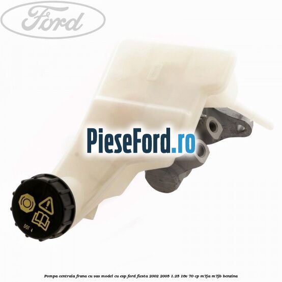 Pompa centrala frana cu vas model cu ESP Ford Fiesta 2002-2005 1.25 16V 70 cp M7JA, M7JB benzina
