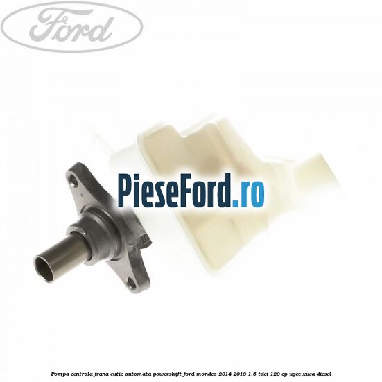 Pompa centrala frana, cutie automata Powershift Ford Mondeo 2014-2018 1.5 TDCi 120 cp UGCC, XUCA diesel
