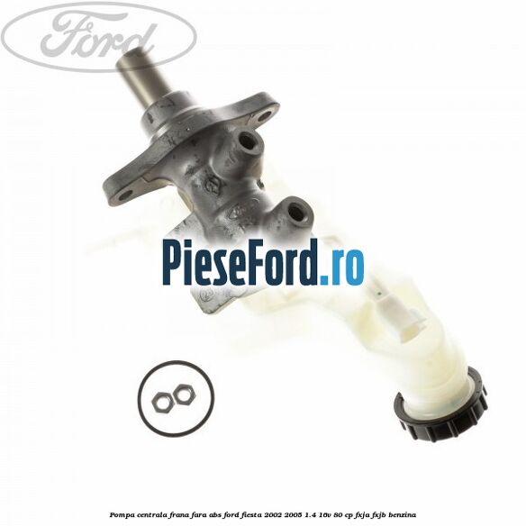 Pompa centrala frana fara ABS Ford Fiesta 2002-2005 1.4 16V 80 cp Pompa centrala frana fara ABS Ford Fiesta 2002-2005 1.4 16V 80 cp FXJA, FXJB benzina