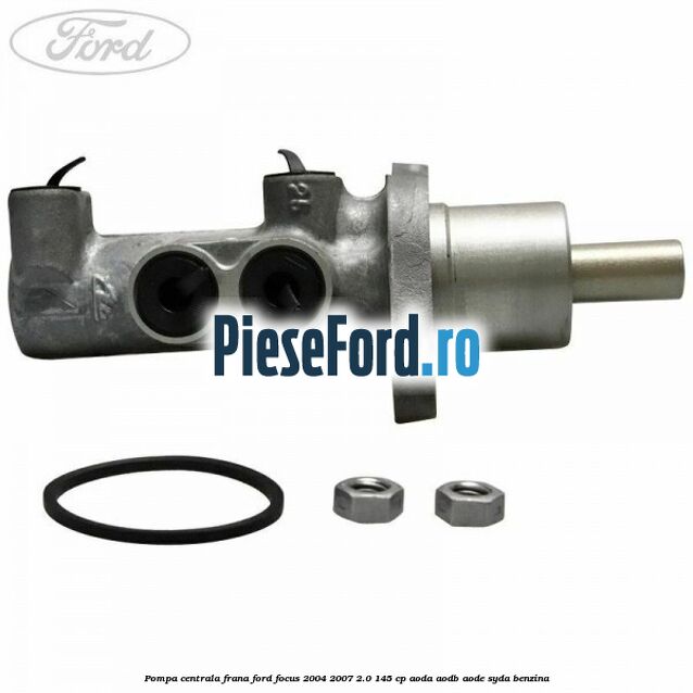 Pompa centrala frana Ford Focus 2004-2007 2.0 145 cp AODA, AODB, AODE, SYDA benzina