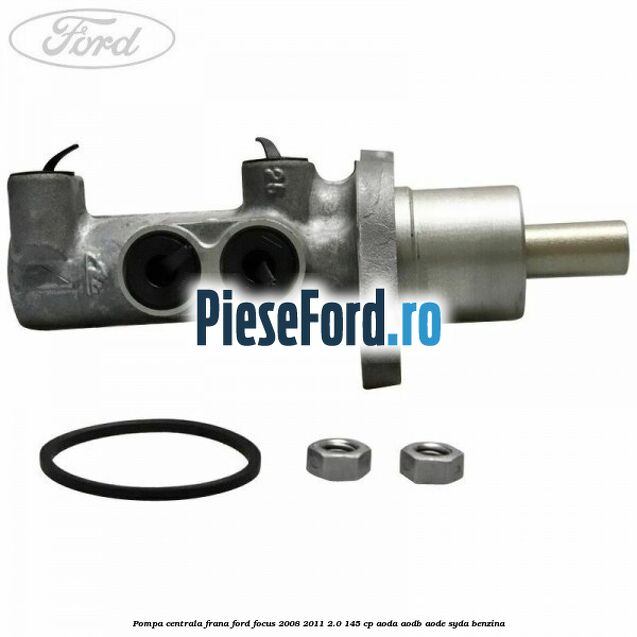 Pompa centrala frana Ford Focus 2008-2011 2.0 145 cp AODA, AODB, AODE, SYDA benzina