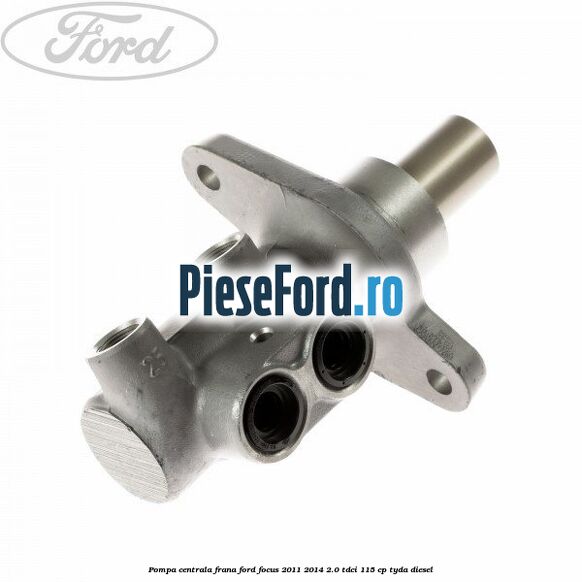 Pompa centrala frana Ford Focus 2011-2014 2.0 TDCi 115 cp Pompa centrala frana Ford Focus 2011-2014 2.0 TDCi 115 cp TYDA diesel