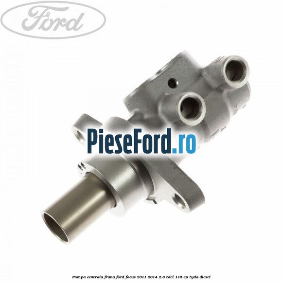Pompa centrala frana Ford Focus 2011-2014 2.0 TDCi 115 cp Pompa centrala frana Ford Focus 2011-2014 2.0 TDCi 115 cp TYDA diesel
