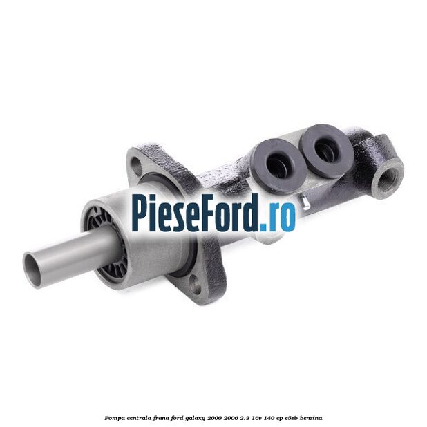 Pompa centrala frana Ford Galaxy 2000-2006 2.3 16V 140 cp E5SB benzina