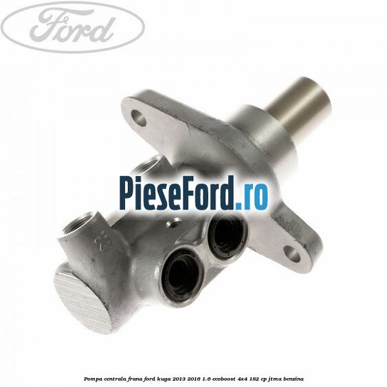 Pompa centrala frana Ford Kuga 2013-2016 1.6 EcoBoost 4x4 182 cp JTMA benzina