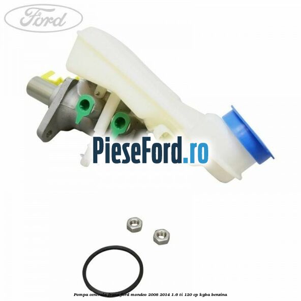 Pompa centrala frana Ford Mondeo 2008-2014 1.6 Ti 120 cp KGBA benzina