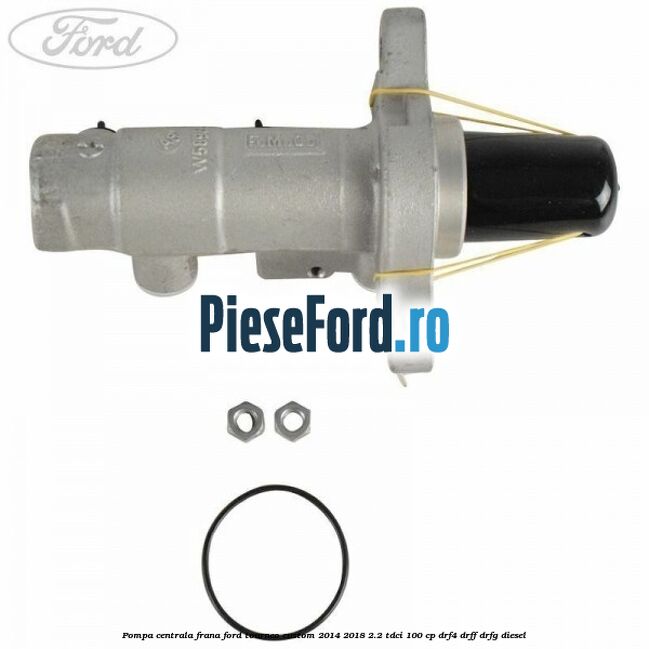 Pompa centrala frana Ford Tourneo Custom 2014-2018 2.2 TDCi 100 cp Pompa centrala frana Ford Tourneo Custom 2014-2018 2.2 TDCi 100 cp DRF4, DRFF, DRFG diesel