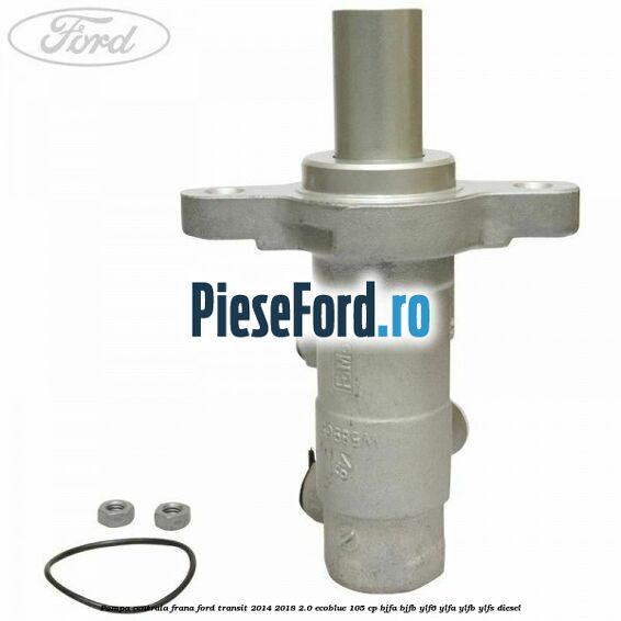 Pompa centrala frana Ford Transit 2014-2018 2.0 EcoBlue 105 cp Pompa centrala frana Ford Transit 2014-2018 2.0 EcoBlue 105 cp BJFA, BJFB, YLF6, YLFA, YLFB, YLFS diesel
