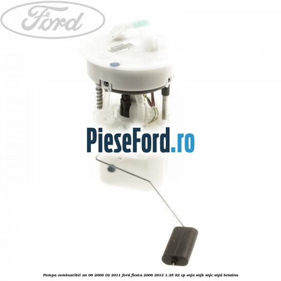 Pompa combustibil an 08/2008-02/2011 Ford Fiesta 2008-2012 1.25 82 cp