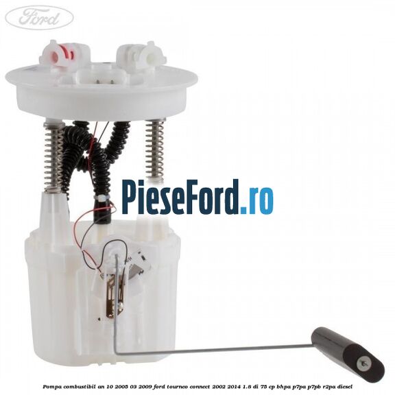 Pompa combustibil an 10/2005-03/2009 Ford Tourneo Connect 2002-2014 1.8 Di 75 cp BHPA, P7PA, P7PB, R2PA diesel