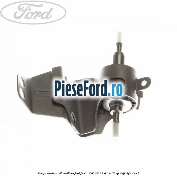 Pompa combustibil auxiliara Ford Fiesta 2008-2012 1.6 TDCi 75 cp HHJF, UBJA diesel