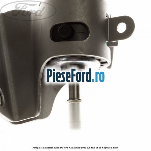 Pompa combustibil auxiliara Ford Fiesta 2008-2012 1.6 TDCi 75 cp HHJF, UBJA diesel