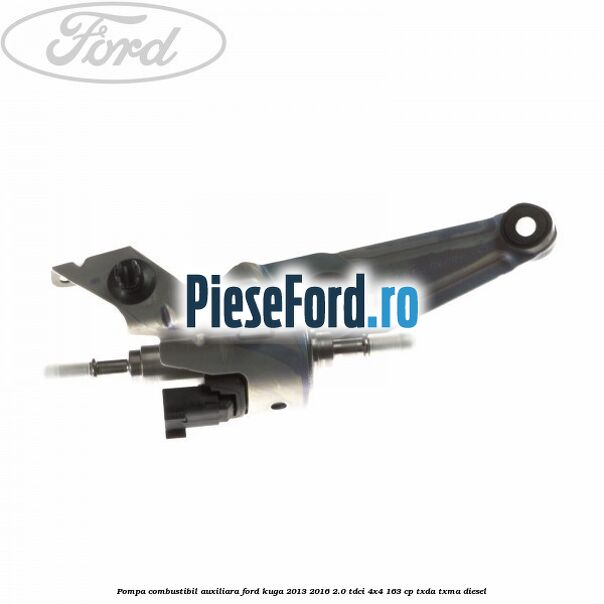 Pompa combustibil auxiliara Ford Kuga 2013-2016 2.0 TDCi 4x4 163 cp TXDA, TXMA diesel