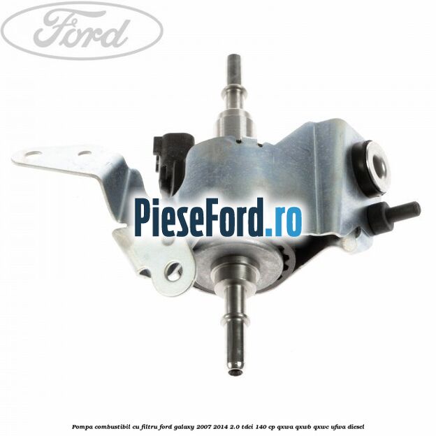 Pompa combustibil cu filtru Ford Galaxy 2007-2014 2.0 TDCi 140 cp Pompa combustibil cu filtru Ford Galaxy 2007-2014 2.0 TDCi 140 cp QXWA, QXWB, QXWC, UFWA diesel