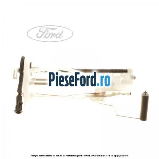 Pompa combustibil cu sonda litrometrica Ford Transit 2000-2006 2.4 TD 75 cp F4FA diesel