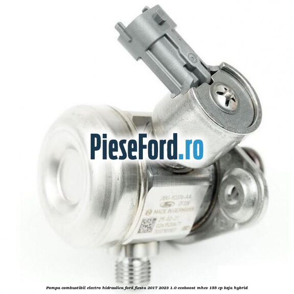 Pompa combustibil electro-hidraulica Ford Fiesta 2017-2023 1.0 EcoBoost mHEV 155 cp BZJA Hybrid
