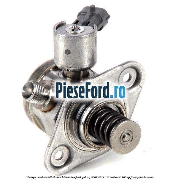 Pompa combustibil electro-hidraulica Ford Galaxy 2007-2014 1.6 EcoBoost 160 cp JTWA, JTWB benzina