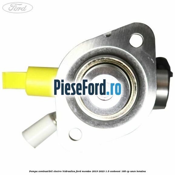Pompa combustibil electro-hidraulica Ford Mondeo 2019-2023 1.5 EcoBoost 165 cp Pompa combustibil electro-hidraulica Ford Mondeo 2019-2023 1.5 EcoBoost 165 cp UNCN benzina