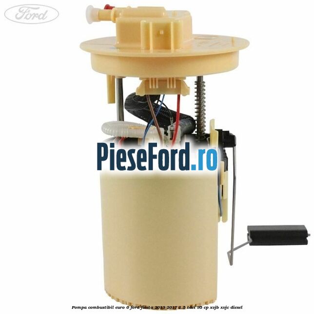 Pompa combustibil euro 6 Ford Fiesta 2013-2017 1.5 TDCi 95 cp XVJB, XVJC diesel