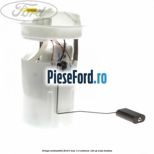 Pompa combustibil Ford B-Max 1.0 EcoBoost 120 cp M1JA benzina