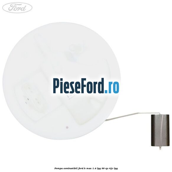 Pompa combustibil Ford B-Max 1.4 LPG 90 cp RTJC LPG