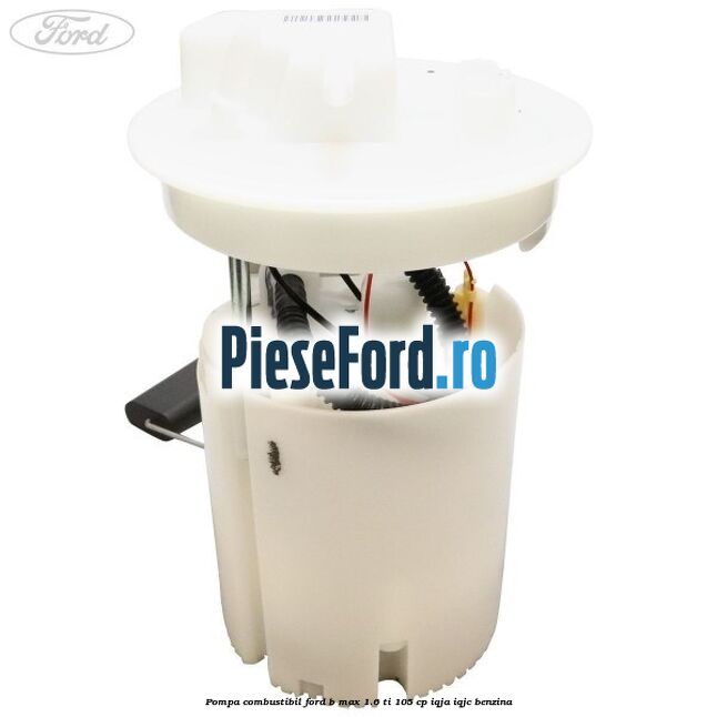 Pompa combustibil Ford B-Max 1.6 Ti 105 cp IQJA, IQJC benzina