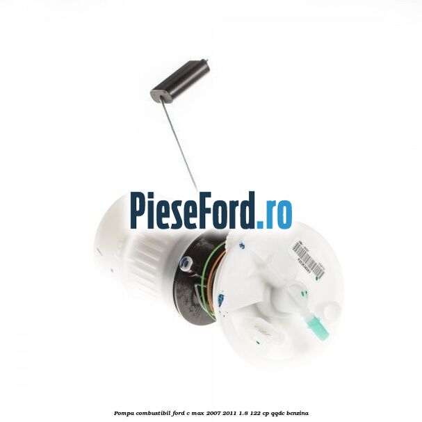 Pompa combustibil Ford C-Max 2007-2011 1.8 122 cp QQDC benzina