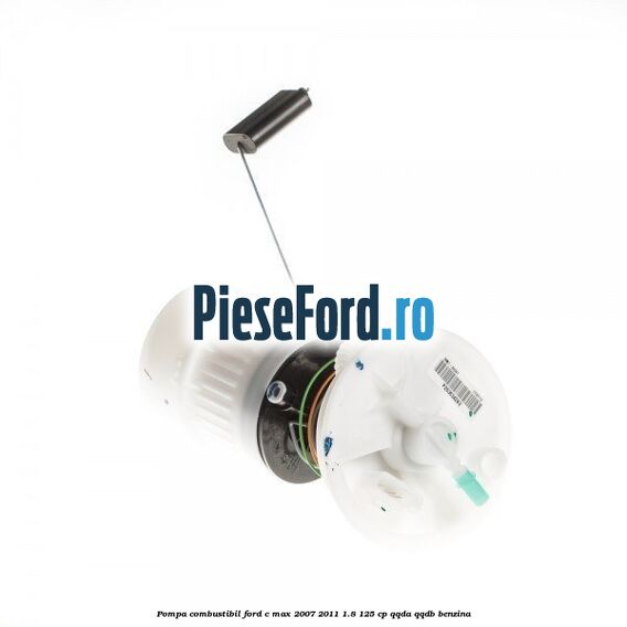 Pompa combustibil Ford C-Max 2007-2011 1.8 125 cp QQDA, QQDB benzina