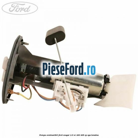 Pompa combustibil Ford Cougar 2.5 ST 200 205 cp SGA benzina