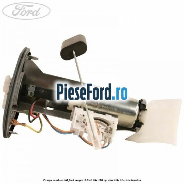 Pompa combustibil Ford Cougar 2.5 V6 24V 170 cp LCBA, LCBB, LCBC, LCBE benzina
