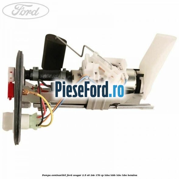 Pompa combustibil Ford Cougar 2.5 V6 24V 170 cp LCBA, LCBB, LCBC, LCBE benzina