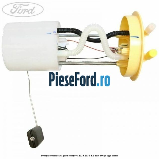 Pompa combustibil Ford EcoSport 2013-2018 1.5 TDCi 90 cp UGJE diesel