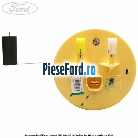Pompa combustibil Ford EcoSport 2019-2023 1.5 TDCi EcoBlue 4x4 125 cp ZTJA, ZTJB, ZTJC diesel