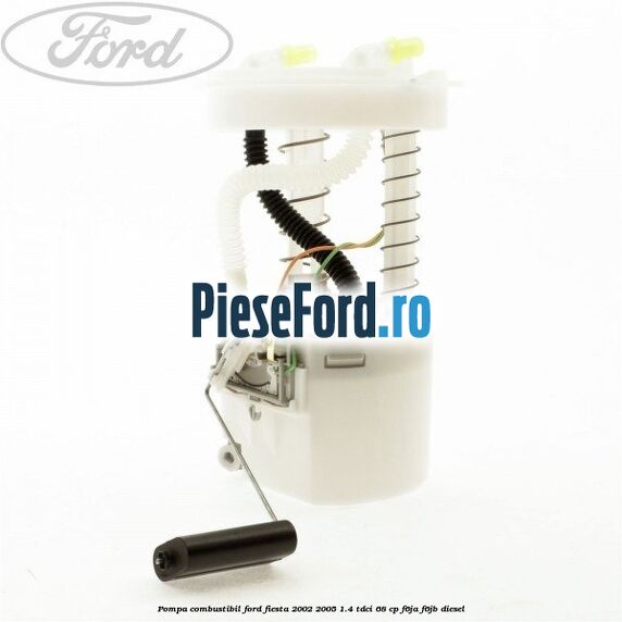 Pompa combustibil Ford Fiesta 2002-2005 1.4 TDCi 68 cp Pompa combustibil Ford Fiesta 2002-2005 1.4 TDCi 68 cp F6JA, F6JB diesel