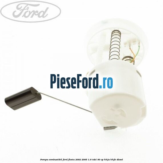 Pompa combustibil Ford Fiesta 2002-2005 1.6 TDCi 90 cp HHJA, HHJB diesel
