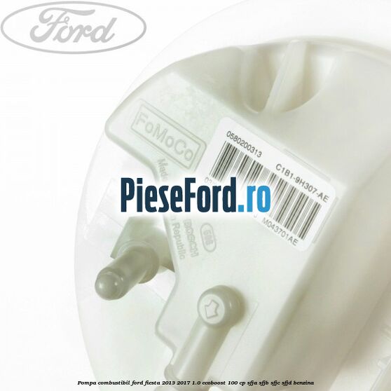 Pompa combustibil Ford Fiesta 2013-2017 1.0 EcoBoost 100 cp SFJA, SFJB, SFJC, SFJD benzina
